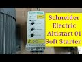 Schneider Electric Soft Starter (Altistart 01) Setting with 2 wire & 3 wire Connections.
