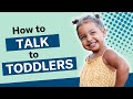 Effective Communication with Toddlers