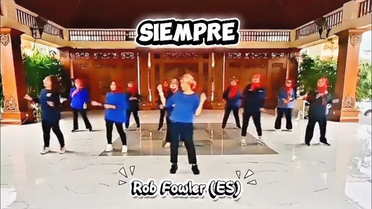 Siempre Line Dance || Rob Fowler (ES) || High Beginner