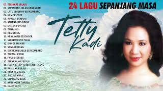 24 Lagu Sepanjang Masa Tetty Kadi