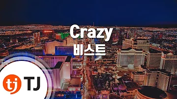 Crazy BEAST 비스트 TJ노래방 Karaoke Lyrics Romanization KOREAN 