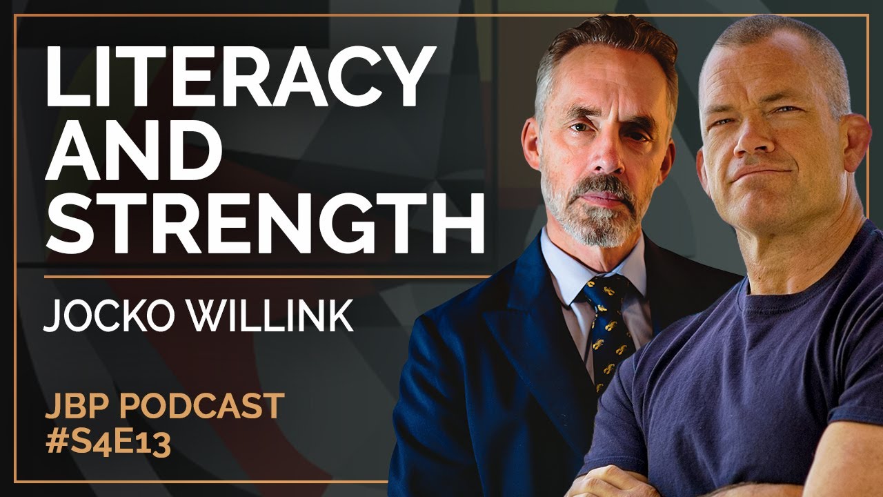 Literacy And Strength Jocko Willink Jordan B Peterson Podcast S4 E13 Youtube Literacy And Strength Jocko Willink Jordan B Peterson Podcast S4 E13 Youtube