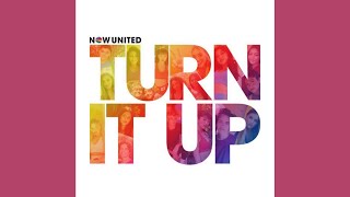 Now United - Turn It Up (Official Audio)