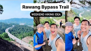 RAWANG BYPASS TRAIL - weekend hiking idea in Kuala Lumpur