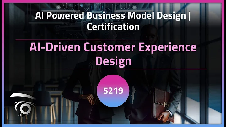 AI-Driven Customer Experience Design | Exclusive Lesson