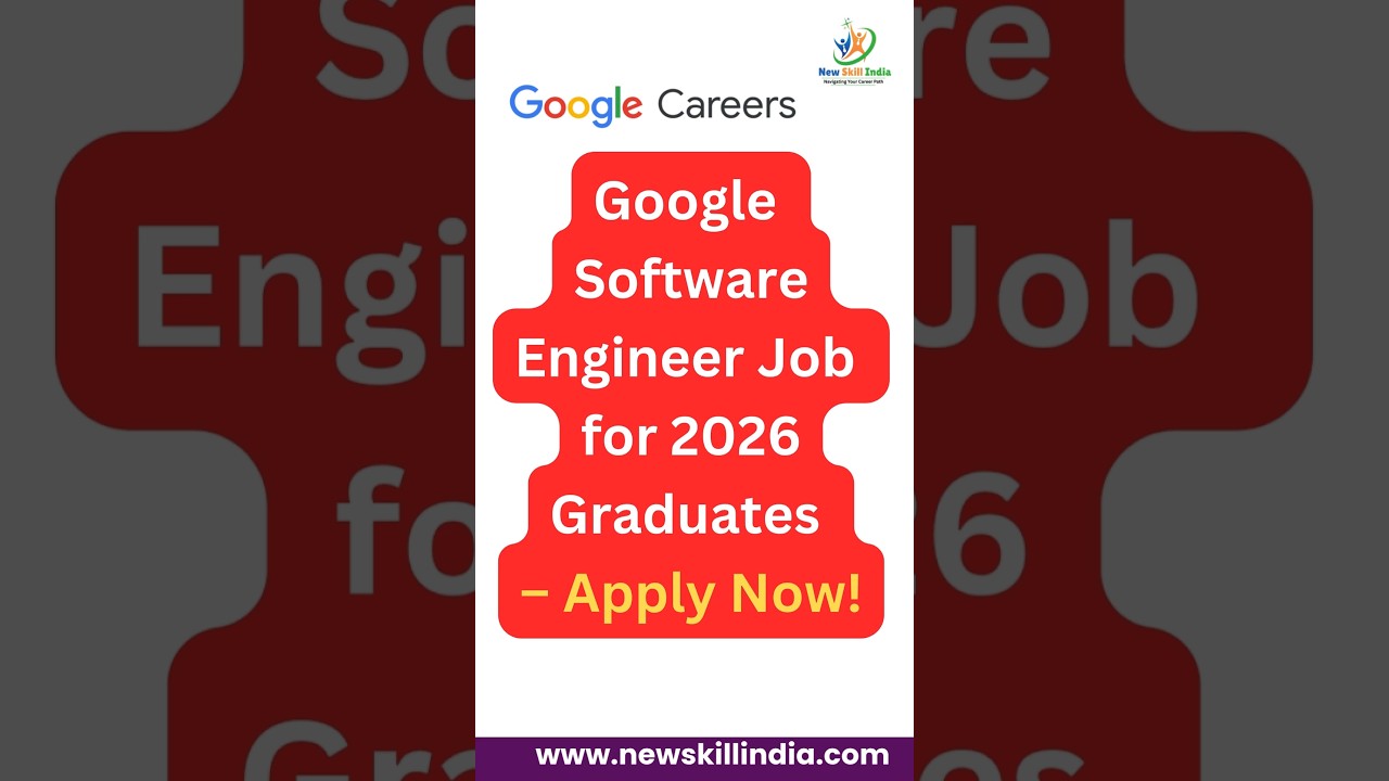 Google Software Engineer Job For 2026 Graduates Freshers Apply Now