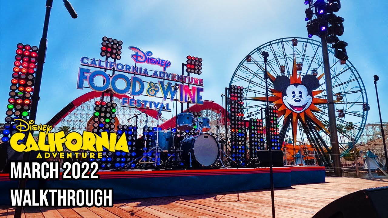 DCA Food & Wine Festival - March 2022 Walkthrough + Updates [4K POV]