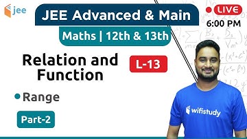 Range - Relation & Function (L-13) | Maths by Dangi Sir | JEE Advanced/Main