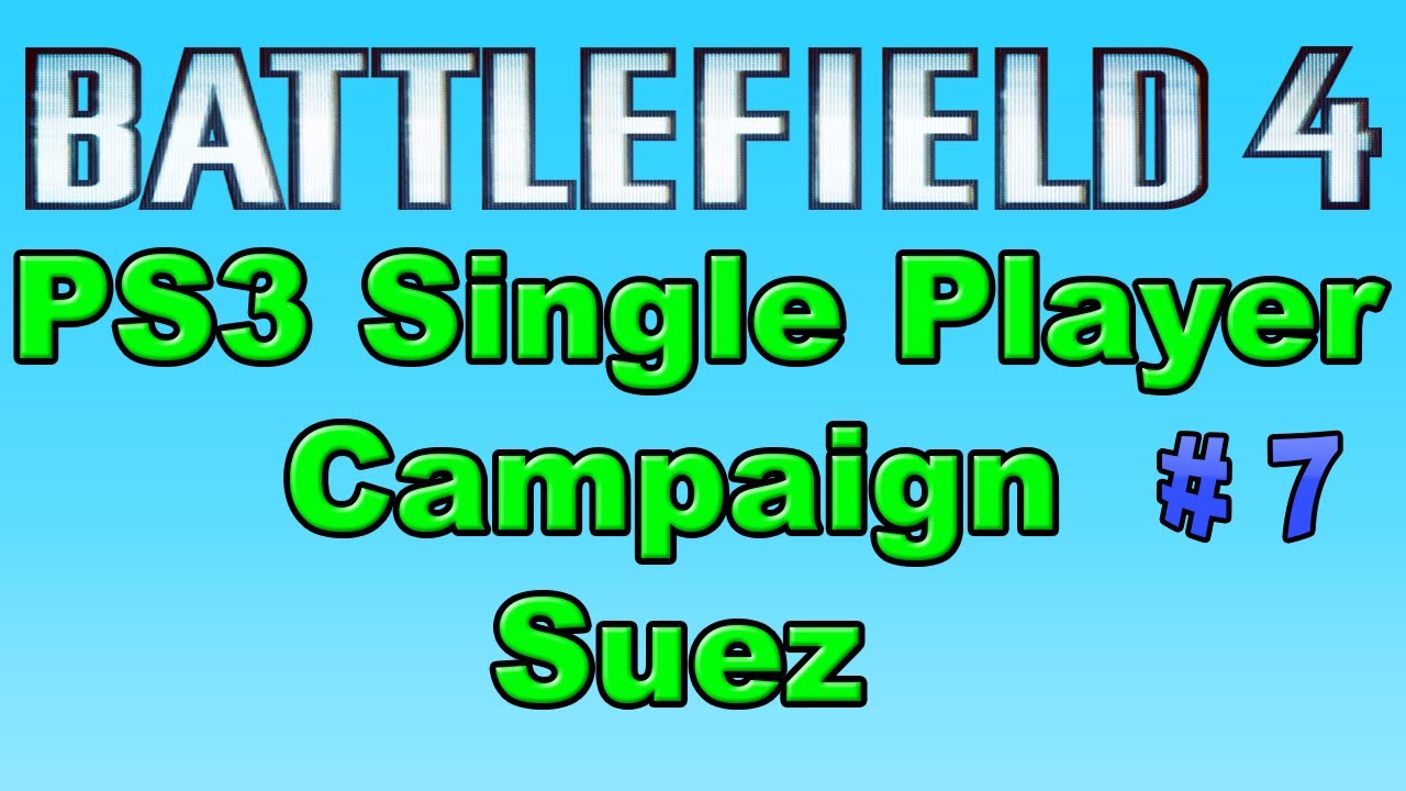 gameplay no commentary apex Battlefield 4 PS3 Single Player Campaign - Suez Part 7 with Commentary (The End)