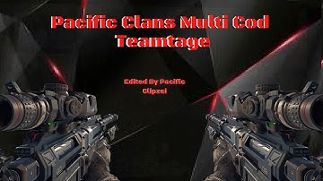 Pacific Clan: #Rise - A Multi-CoD Teamtage by Clipzei