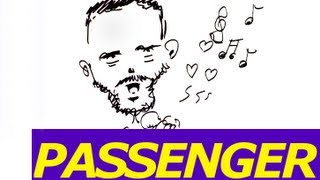 Passenger - Mike Rosenberg Biography/Lebenslauf und Diskography - TOP HIT: Let her go Content