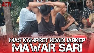 DETIK DETIK MAS KAMPRET NDADI JARKEP MAWAR SARI LIVE SHOW TITI GLODAK SEI KAMAH