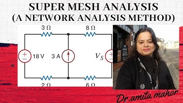 Supermesh Analysis
