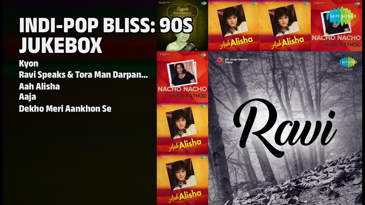 Watch 90s Indi-Pop Hits Jukebox | Ravi Songs | Kyon | Ravi Speaks & Tora Man Darpan Film Kaajal on YouTube Watch 90s Indi-Pop Hits Jukebox | Ravi Songs | Kyon | Ravi Speaks & Tora Man Darpan Film Kaajal on YouTube