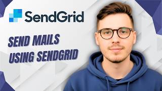 How To Send Mails Using Sendgrid [2026 Guide]