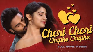 Chori Chori Chupke Chupke - Full Movie Dubbed In Hindi | Viraj Ashwin, Riddi Kumar