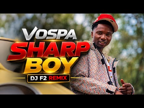VOSPA – SHARP BOY | DJ F2 REMIX