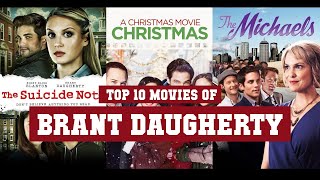Famous Brant Daugherty Top 10 Movies | Best 10 Movie of Brant Daugherty Profile