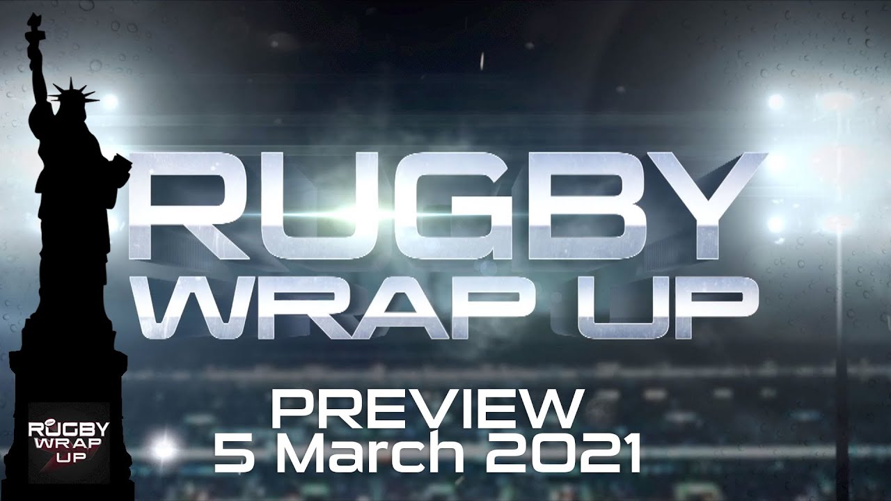 Coming up on Rugby Wrap Up 5 March 2021 RUGBY WRAP UP YouTube