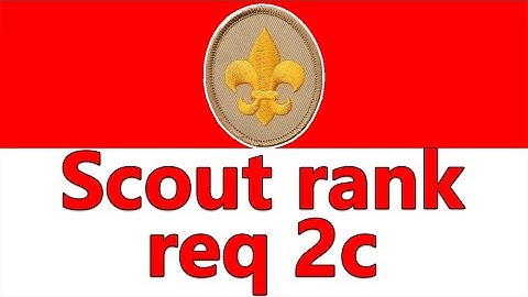 Scout rank requirement 2c -  Describe the Scouts BSA ranks and how they are earned.