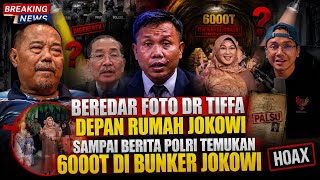 GEGER!! DR TIFFA DEPAN RUMAH JOKOWI SAMPAI BERITA POLRI GELEDAH BUNGKER JOKOWI ADA 6000 T!?