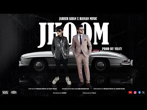 JHOOM - Jareer Khan | Ft Hassan’s Music [Official Music Video]