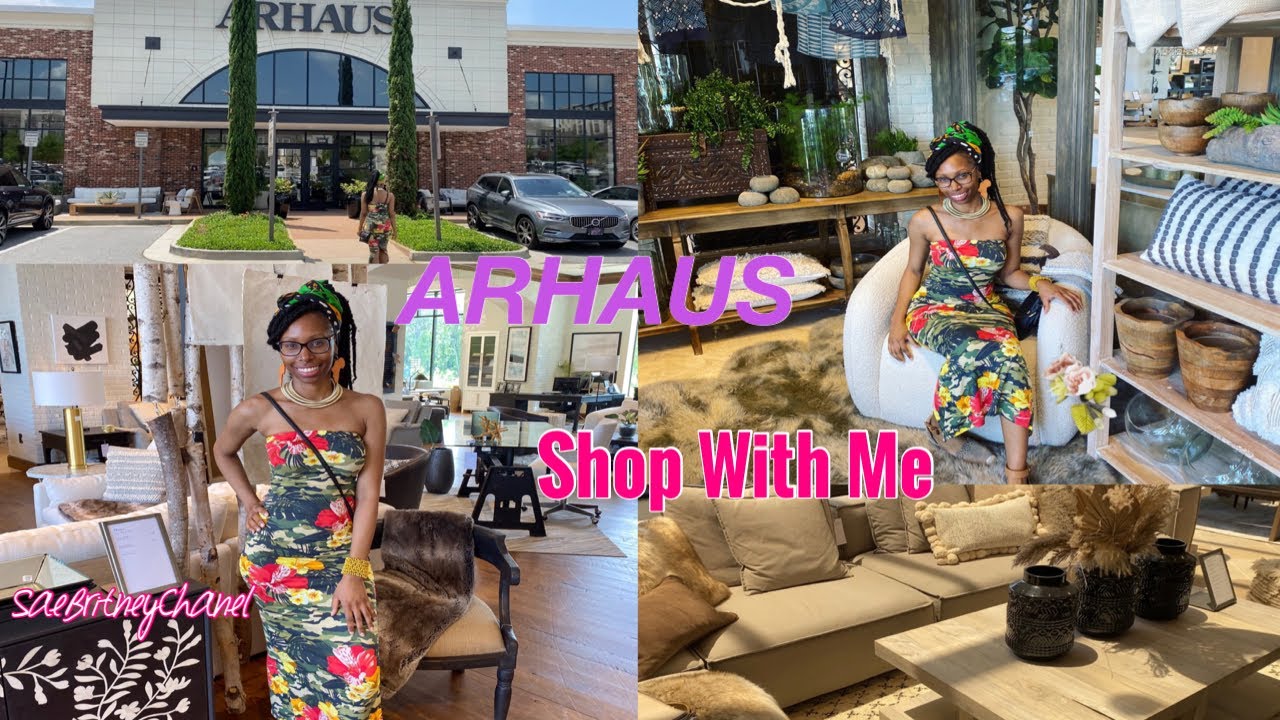 ARHAUS LUXURY HOME DECOR & FURNITURE | SHOP WITH ME FOR MUST HAVES ...