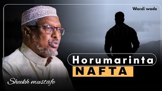 Horumarinta nafta ||sheekhmustafe||dhiirigalin||muxaadiro||2026