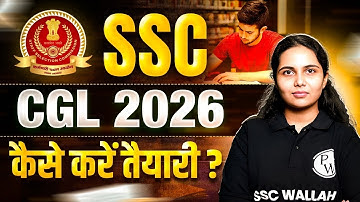SSC CGL Preparation 2026 | SSC CGL Strategy for Beginners | SSC CGL Tips for Beginners | SSC Wallah