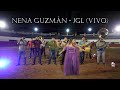 Nena Guzmán  - JGL   (EN VIVO)