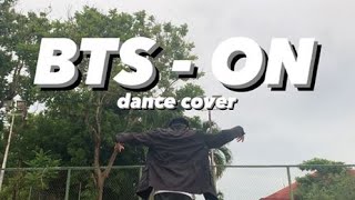 BTS - ON (DANCE COVER)