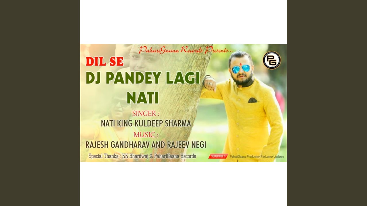 DJ Pandey Lagi Nati