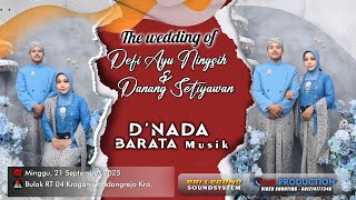 Live Cs. D'NADA BARATA - Wedding Defi & Danang - SRI LEGOWO Audio - AM Production - 21 Sept '25