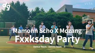 [2ND CONTEST VIDEO] Mamonn Scho X Mozang - Fxxksday Party｜Dance Team : senres team