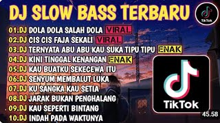 Dj Slow Bass Terbaru 2024   Dj Tiktok Viral  Albumdj Dola Dola Salah Dolacis Cis Faja Sekali