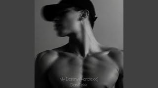 My Destiny (Hardtekk) (Slowed + Reverb) - DarkTekk