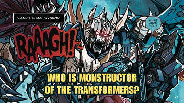 Who Is Monstructor of the Transformers? Explained In Under 90 Seconds