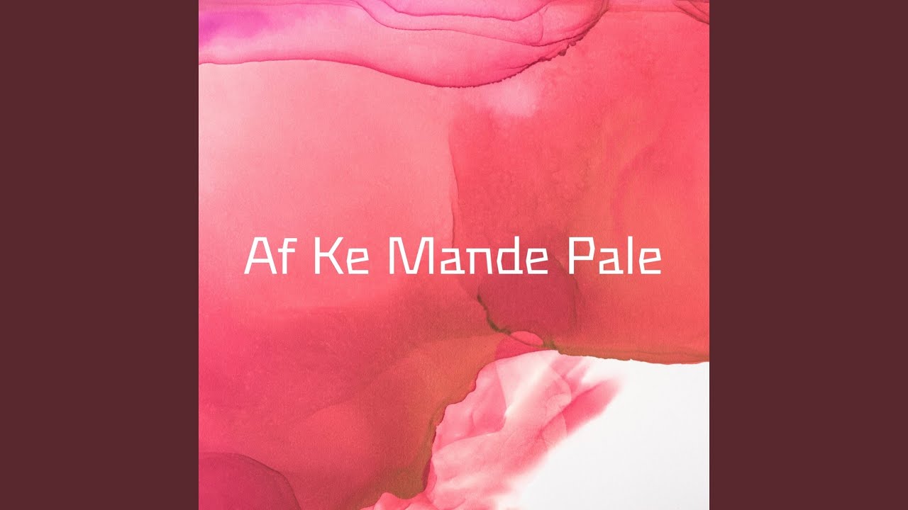Af Ke Mande Pale
