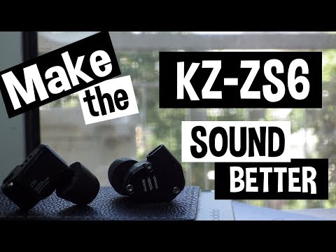 Make the KZ-ZS6 Sound Even Better