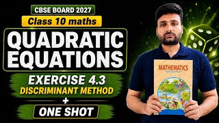 🔥 Class 10 Maths Quadratic Equations | NCERT Discriminant Method + Exercise 4.3 Fully Solved | CBSE 