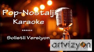 Anlamazdın - Karaoke Öncesi Pratik Solistli Versiyon