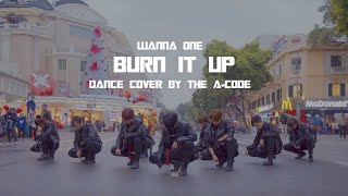 [KPOP IN PUBLIC CHALLENGE] Burn It Up (활활) - Wanna One (워너원) Dance Cover | The A-code from Vietnam Resimi