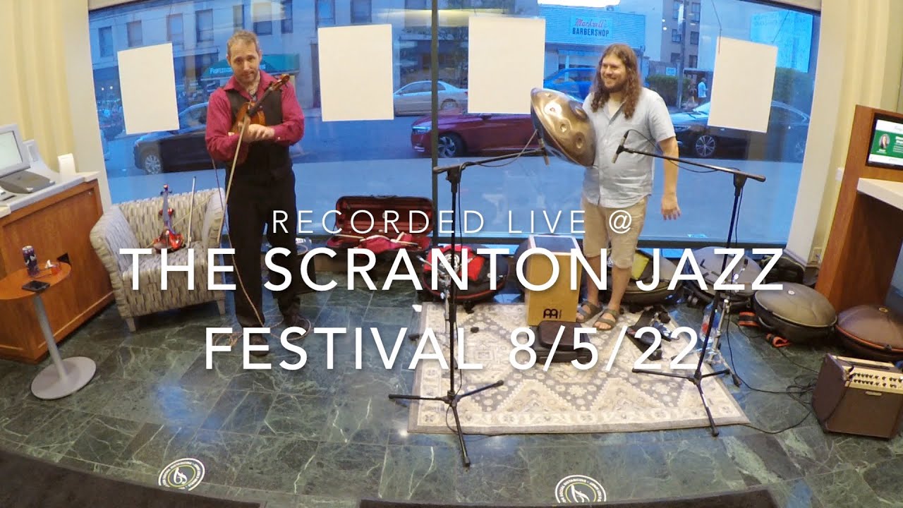 Jacob Cole & Mark Woodyatt - Handpan & Violin @ The Scranton Jazz Fest
