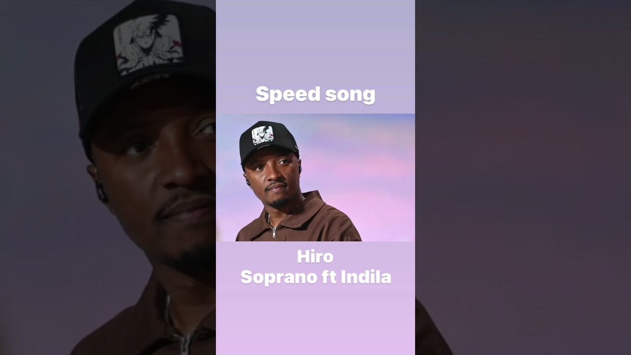 Soprano ft Indila-Hiro (speed song)