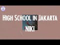 NIKI - High School in Jakarta (Lyrics)