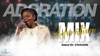 MIX ADORATION Soeur Dr Christelle - Ton Nom est infiniment grand