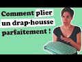 Comment plier un drap housse seul rapidement et  parfaitement !