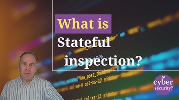 What is stateful inspection?