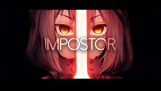 NIGHTCORE - Impostor - (Henri Werner) -  | Lyrics |