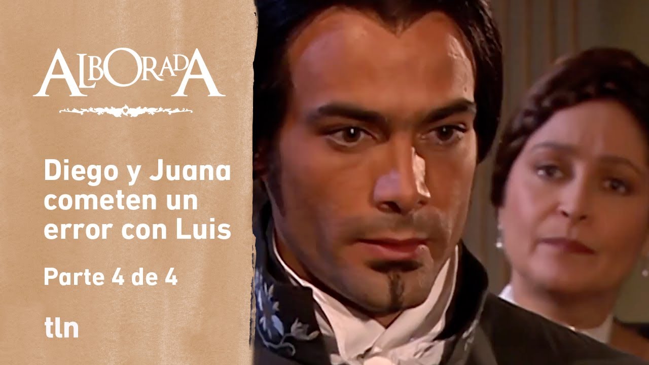 Alborada 4/4: Juana le dice a Diego que Luis no puede sospechar de ella | C-1 | tlnovelas